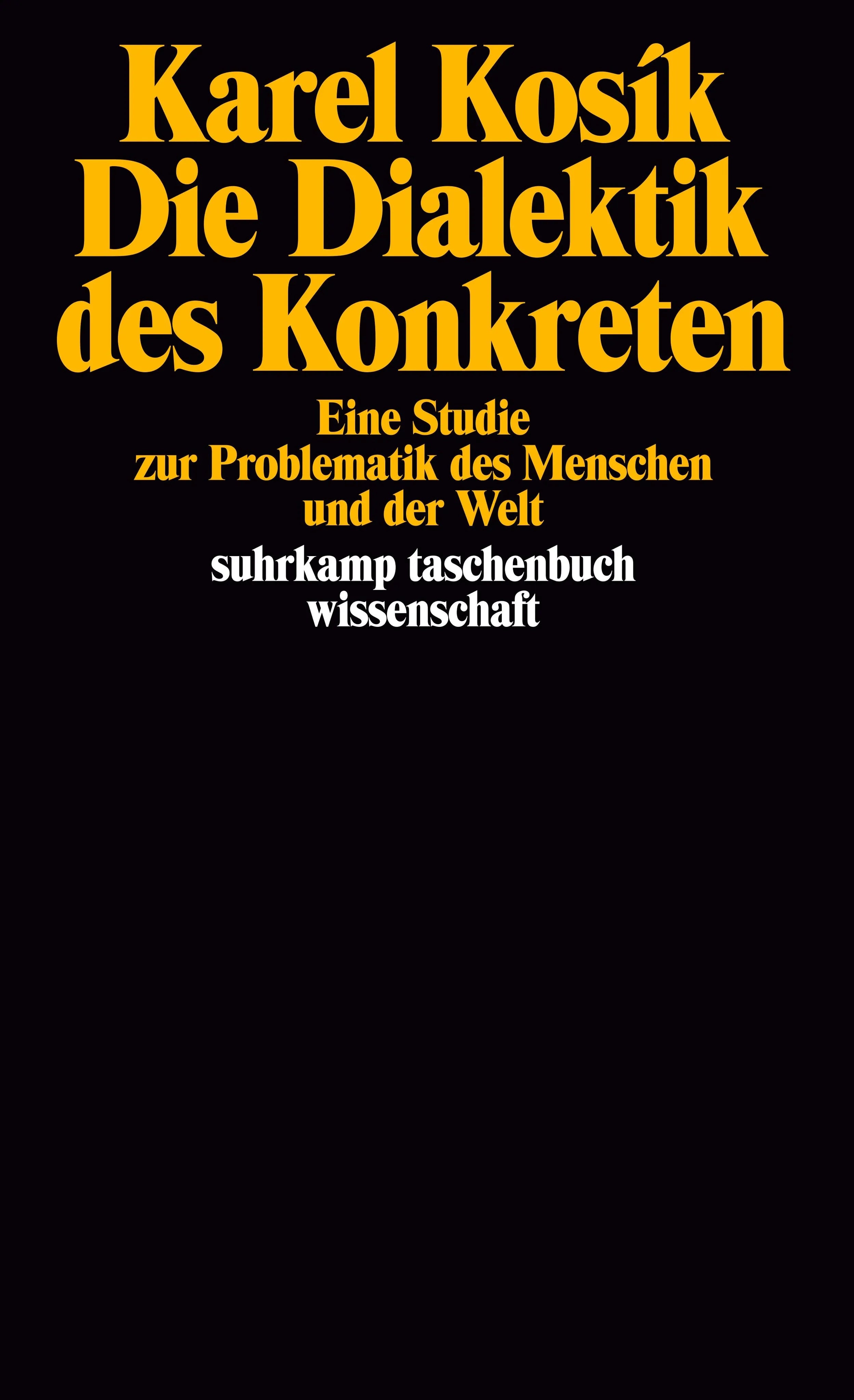 Buchcover von 'Die Dialektik des Konkreten' - Taschenbuch von Karel Kosík