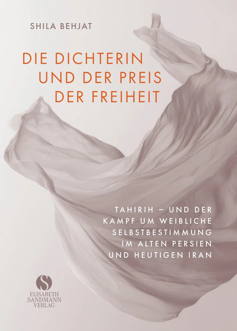 Tahirih – die Dichterin und der Preis der Freiheit
