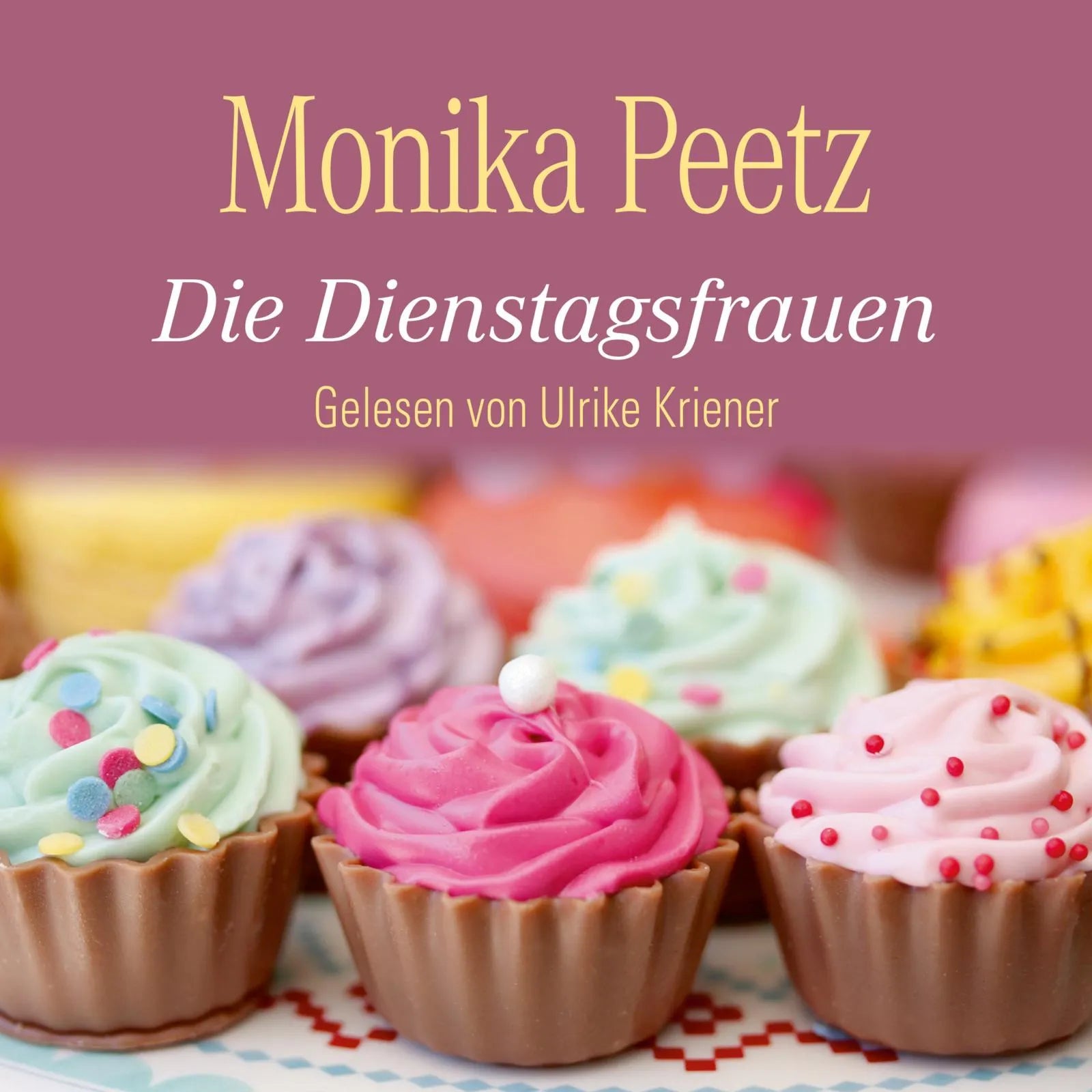 Buchcover von 'Die Dienstagsfrauen' - Hörbuch (CD) von Monika Peetz