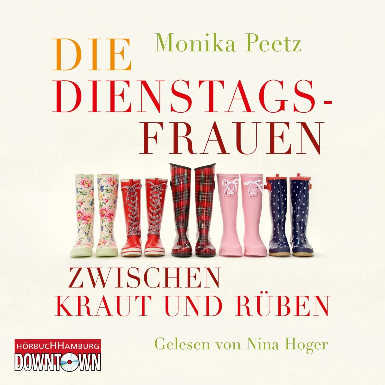 Buchcover von 'Die Dienstagsfrauen zwischen Kraut und Rüben' - Hörbuch (CD) von Monika Peetz