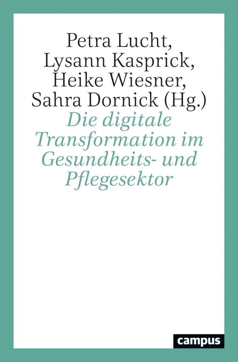 Cover: Die digitale Transformation im Gesundheits- und Pflegesektor (E-Book) von Petra Lucht