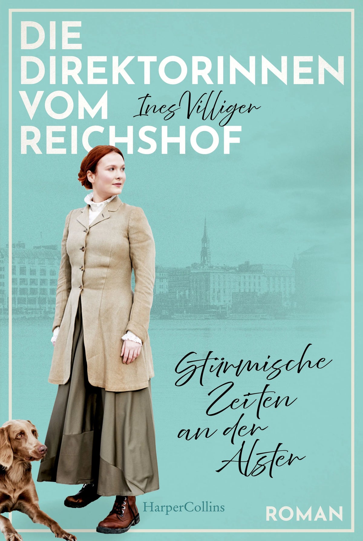 Cover: Die Direktorinnen vom Reichshof: Stürmische Zeiten an der Alster (Taschenbuch) von Ines Villiger
