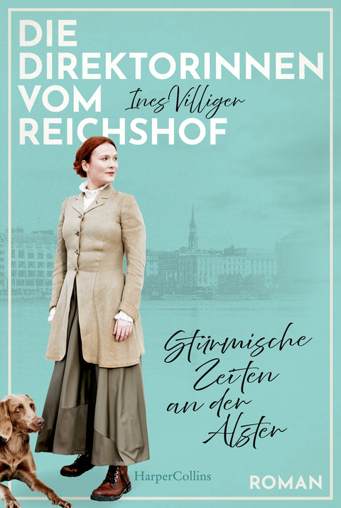 Die Direktorinnen vom Reichshof. Stürmische Zeiten an der Alster