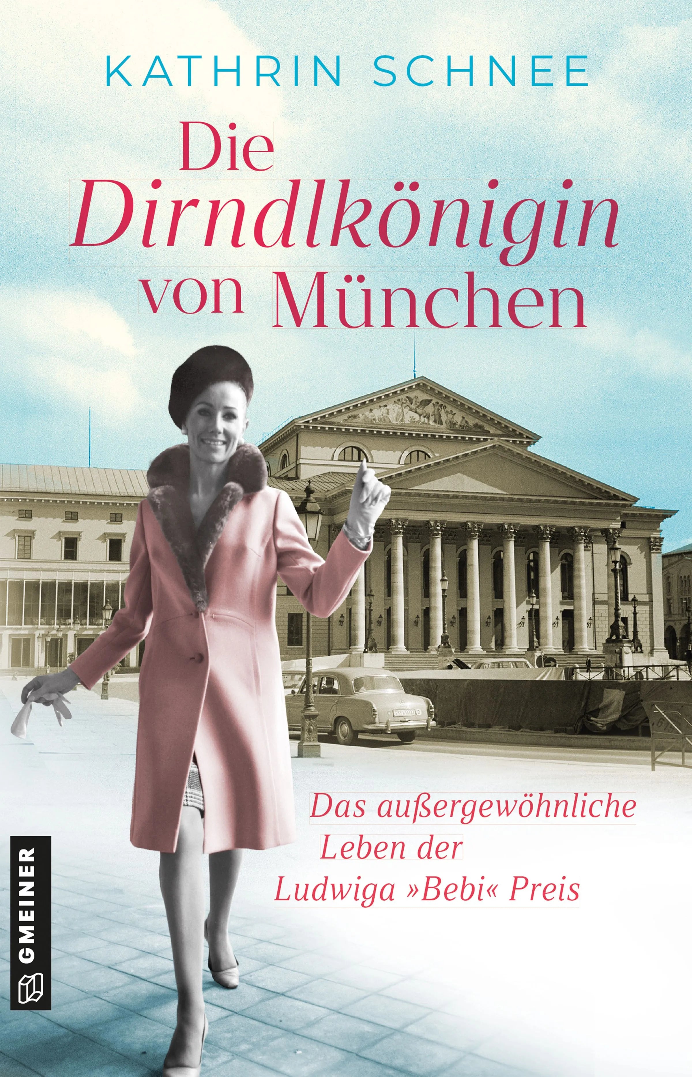 Cover: Die Dirndlkönigin von München (E-Book) von Kathrin Schnee