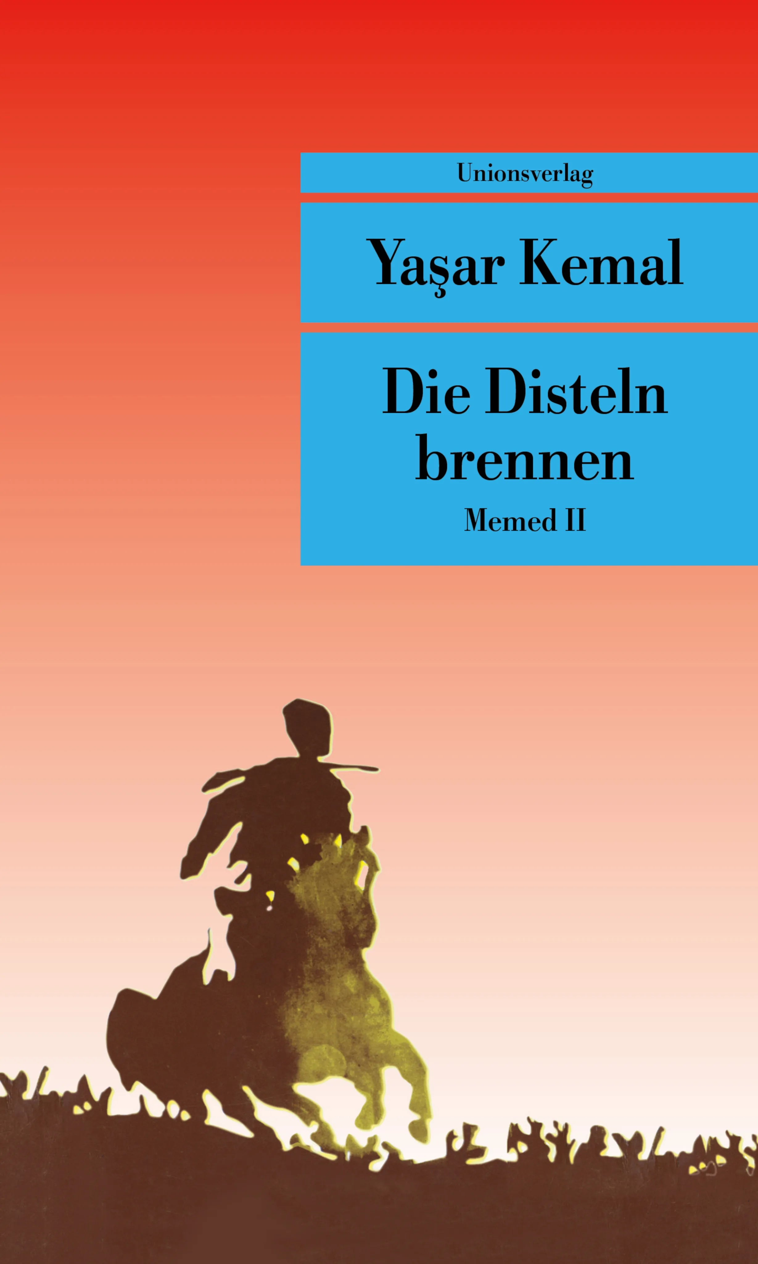 Buchcover von 'Die Disteln brennen' - Taschenbuch von Yaşar Kemal
