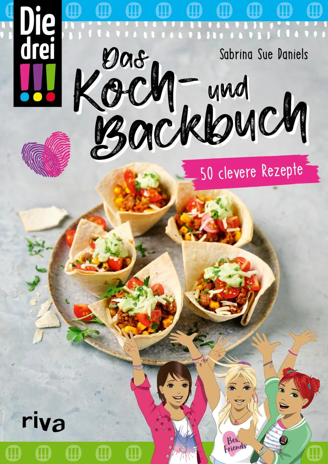 Buchcover von 'Die drei !!! – Das Koch- und Backbuch' - Gebundene Ausgabe von Sabrina Sue Daniels