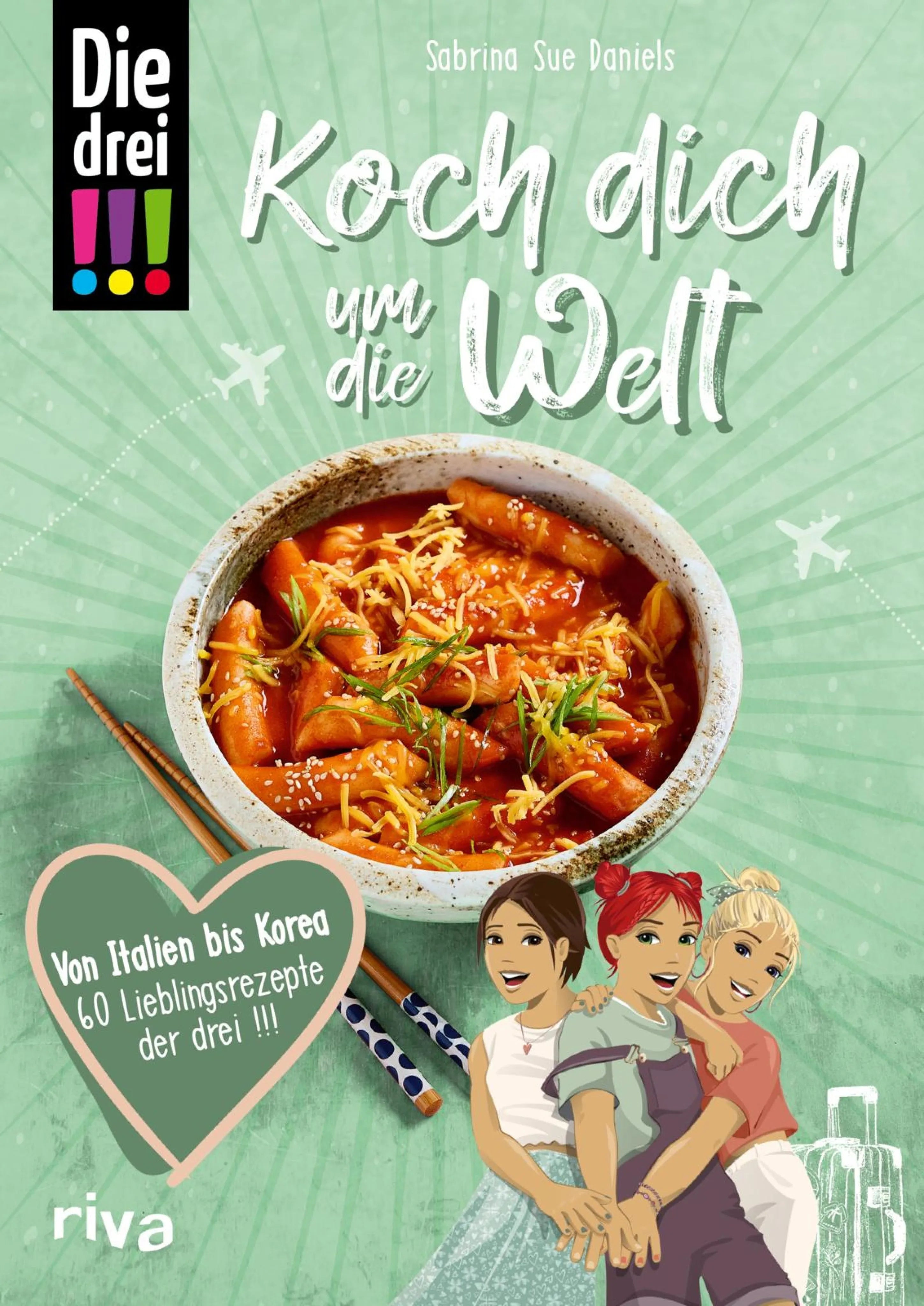 Cover: Die drei !!! Koch dich um die Welt (E-Book) von Sabrina Sue Daniels