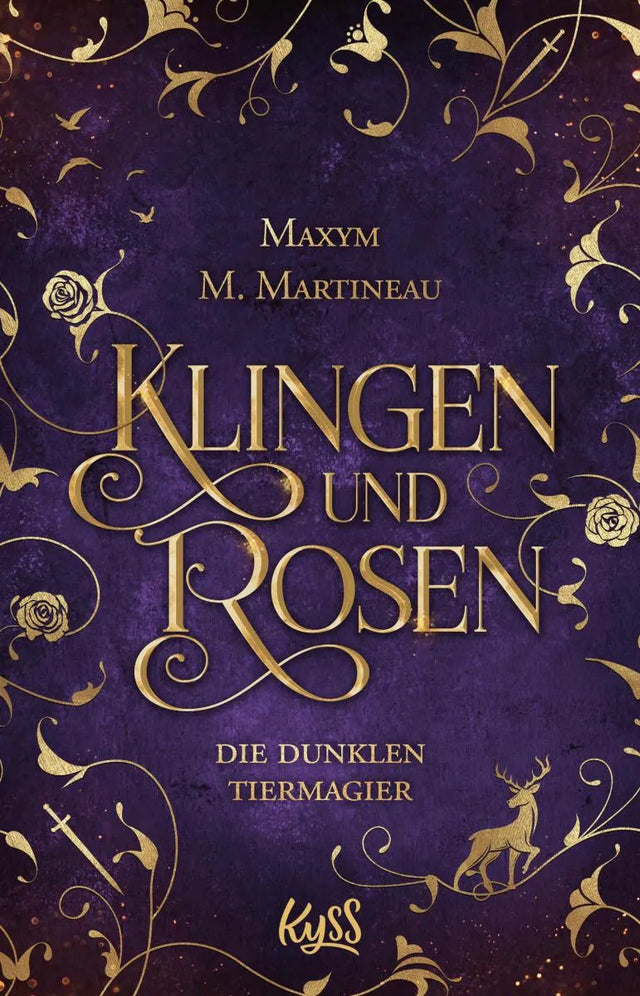 Cover: Die dunklen Tiermagier - Klingen und Rosen (E-Book) von Maxym M. Martineau