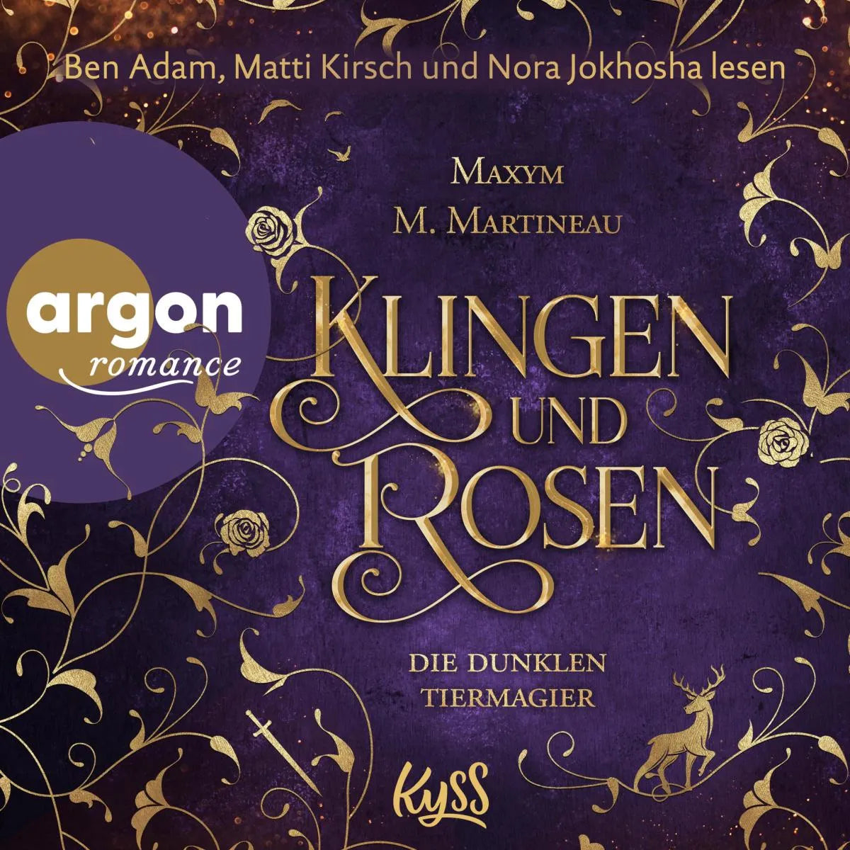 Cover: Die dunklen Tiermagier - Klingen und Rosen (Hörbuch Download) von Maxym M. Martineau