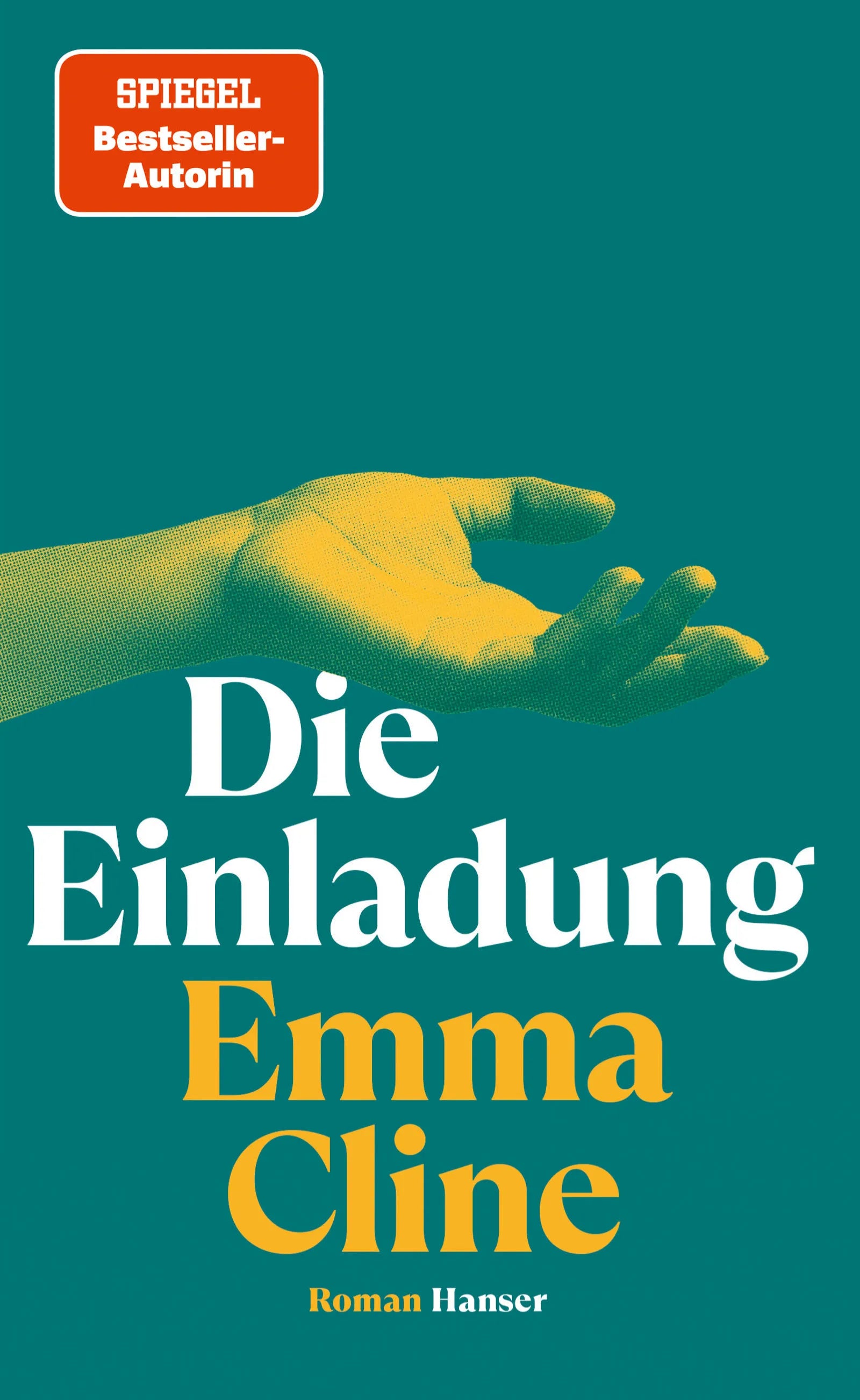 Buchcover von 'Die Einladung' - Gebundene Ausgabe von Emma Cline