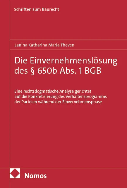 Cover: Die Einvernehmenslösung des § 650b Abs. 1 BGB (E-Book) von Janina Katharina Maria Theven