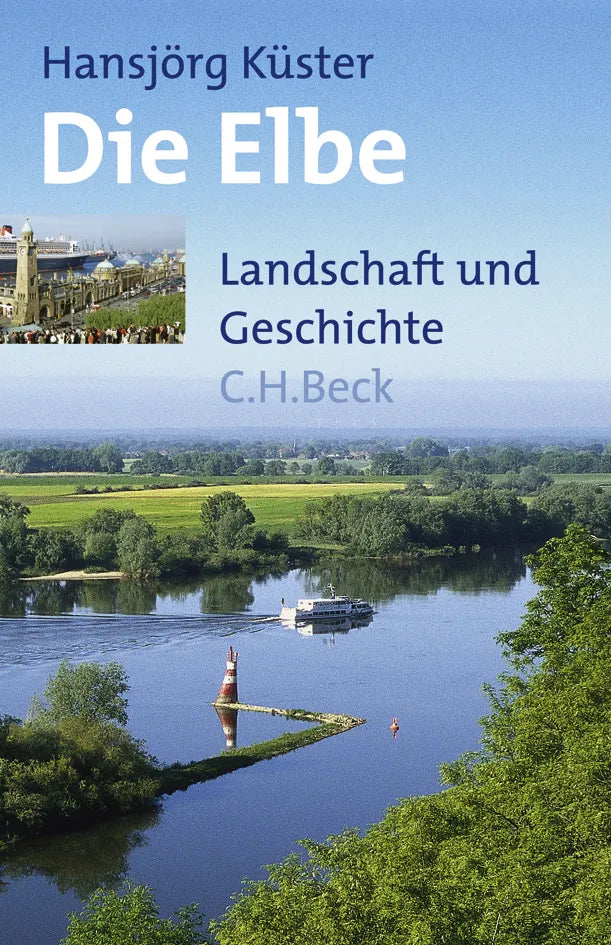 Buchcover von 'Die Elbe' - Gebundene Ausgabe von Hansjörg Küster