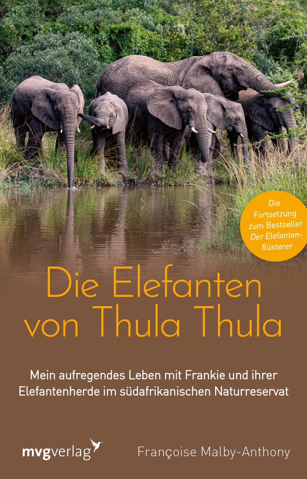 Buchcover von 'Die Elefanten von Thula Thula' - Paperback von Francoise Malby-Anthony
