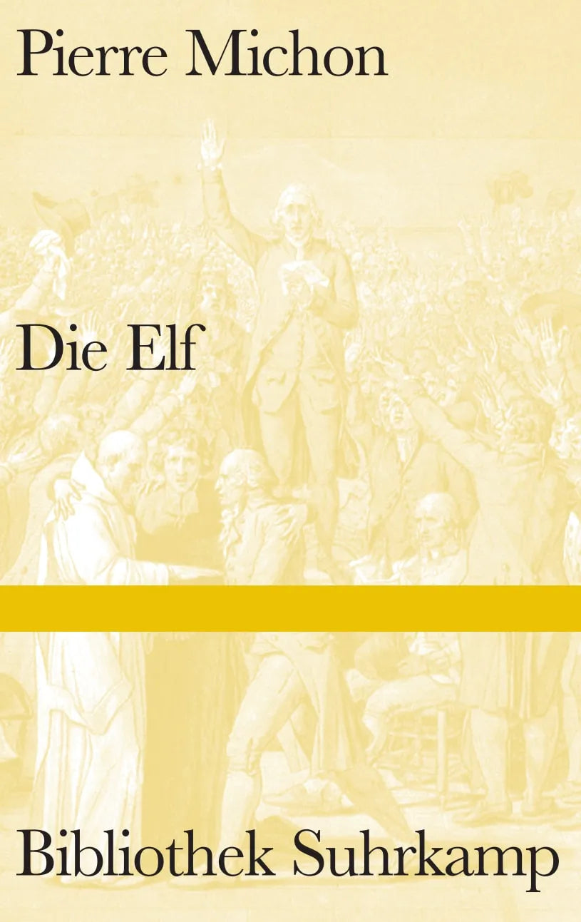 Buchcover von 'Die Elf' - Gebundene Ausgabe von Pierre Michon