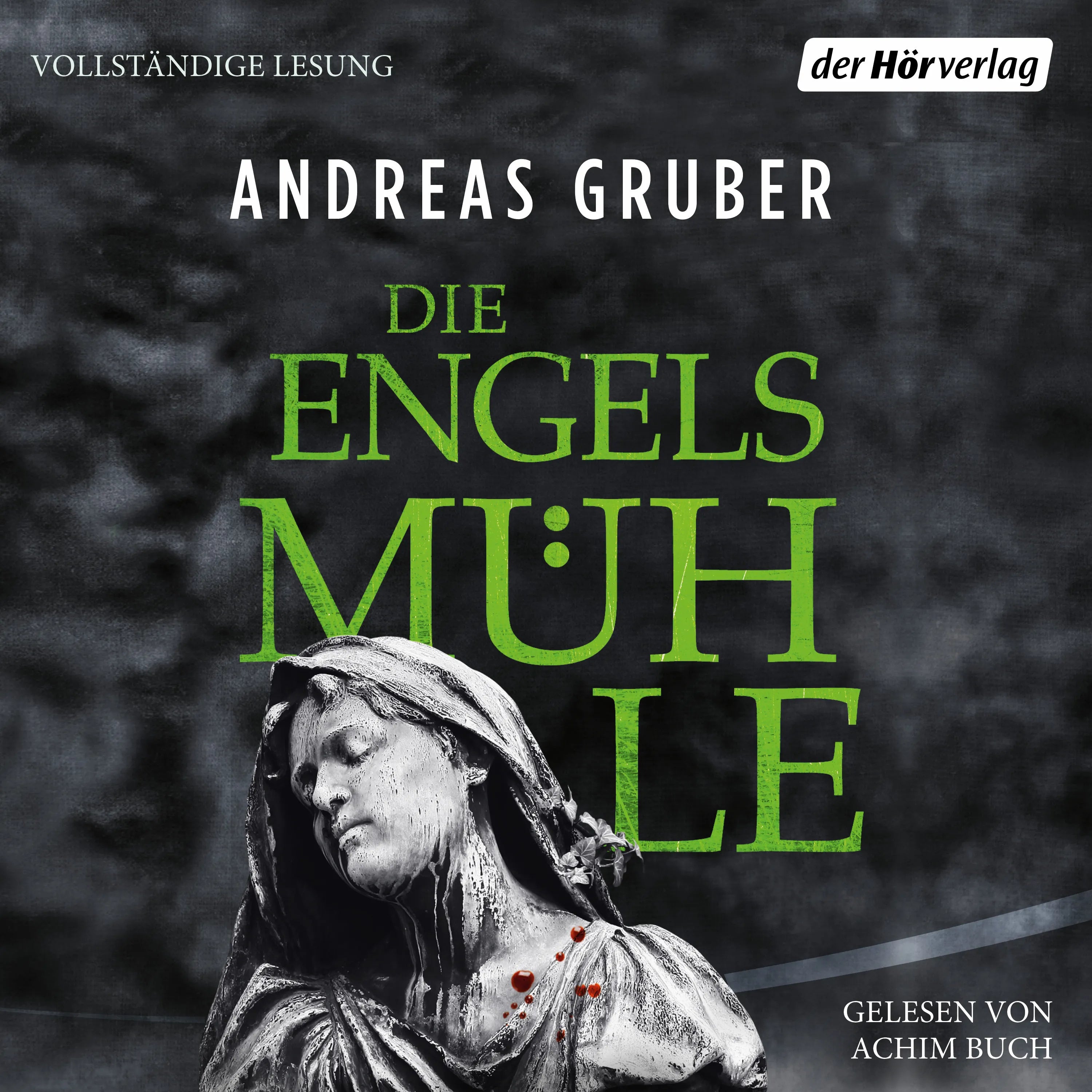 Cover: Die Engelsmühle (Hörbuch Download) von Andreas Gruber