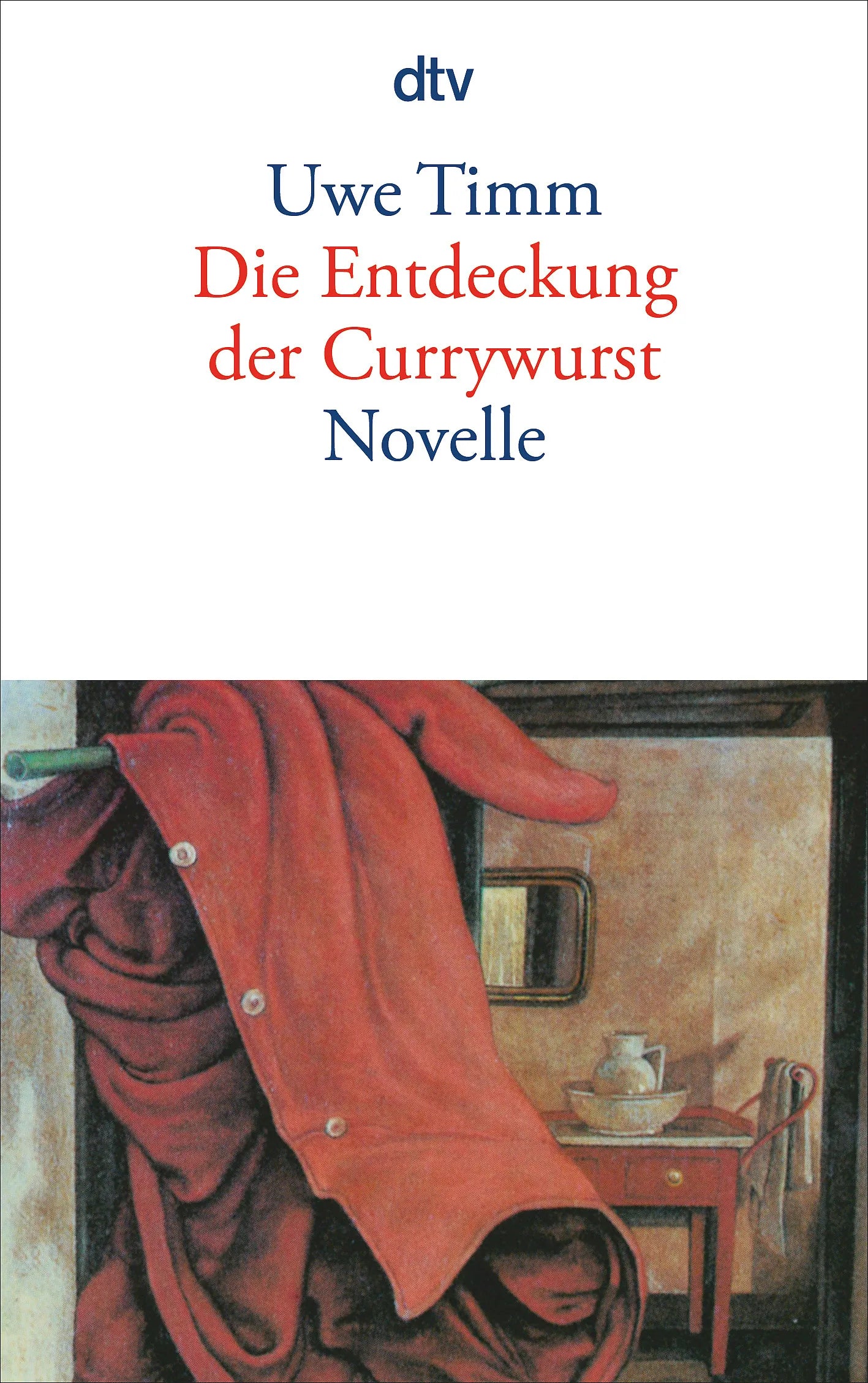 Buchcover von 'Die Entdeckung der Currywurst' - Taschenbuch von Uwe Timm