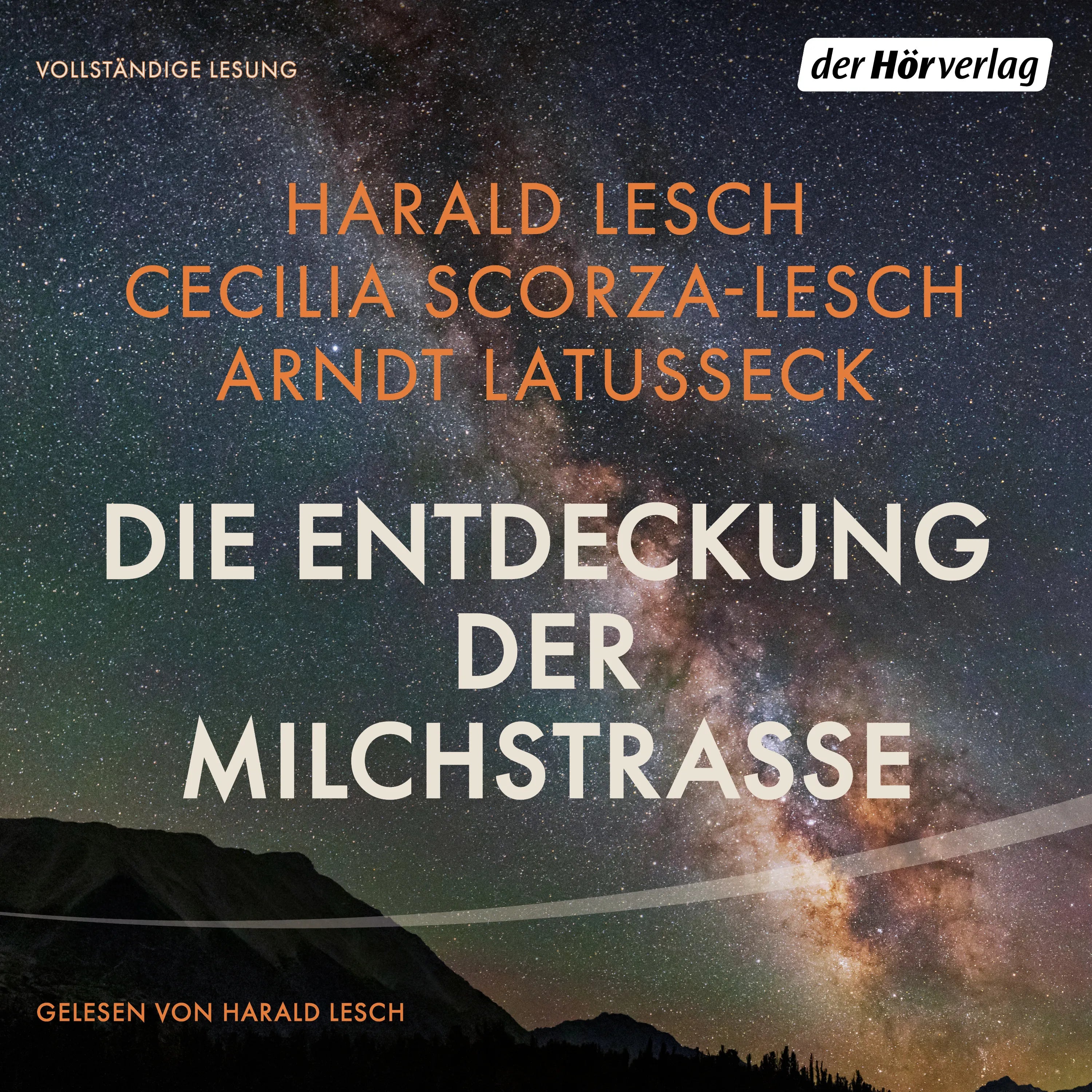 Cover: Die Entdeckung der Milchstraße (Hörbuch Download) von Cecilia Scorza-Lesch