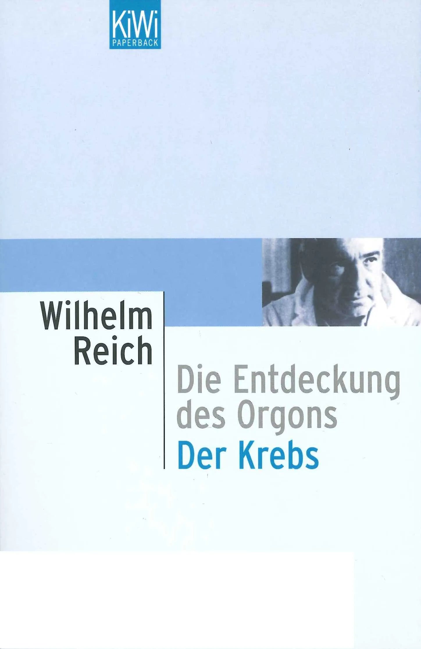 Buchcover von 'Die Entdeckung des Orgons /Der Krebs' - Taschenbuch von Wilhelm Reich