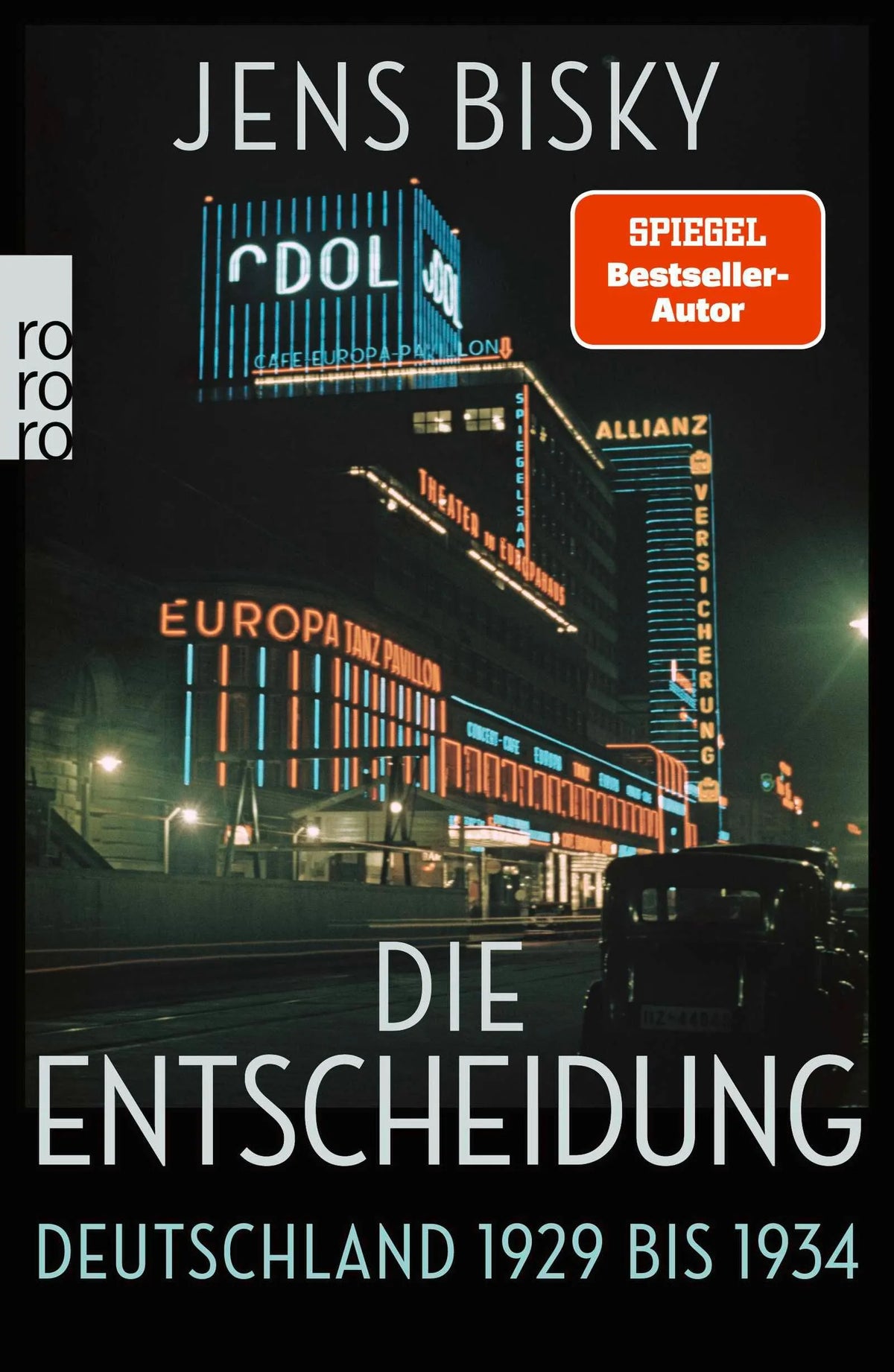 Cover: Die Entscheidung (Taschenbuch) von Jens Bisky