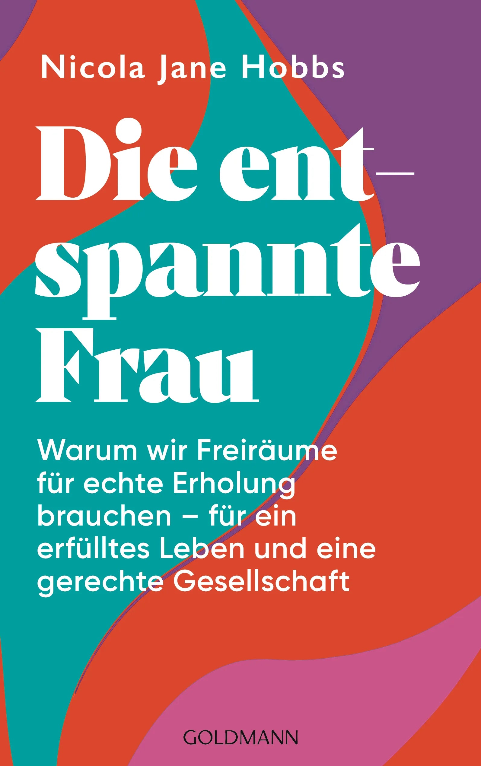 Cover: Die entspannte Frau (E-Book) von Nicola Jane Hobbs