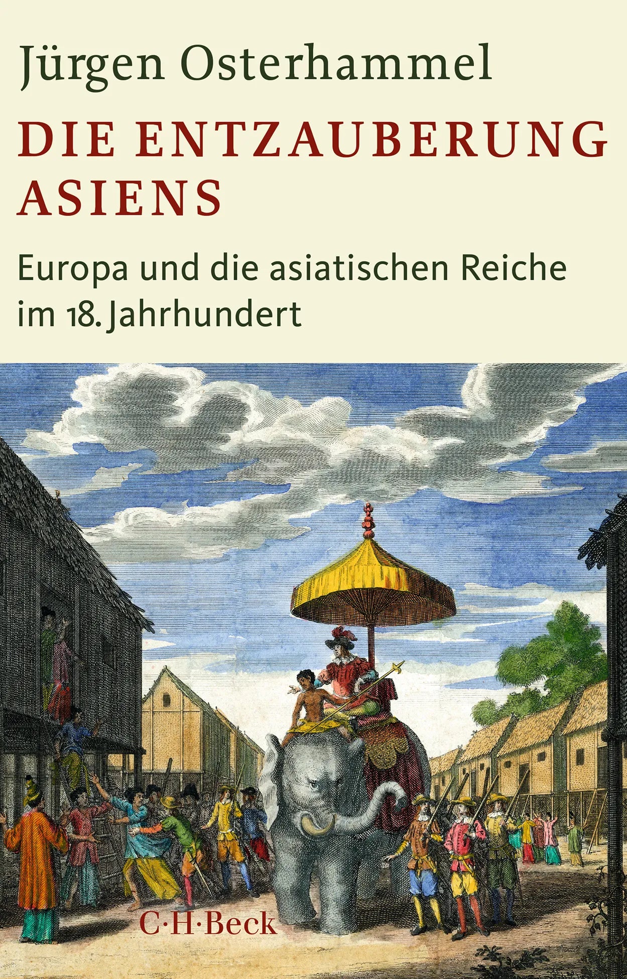 Buchcover von 'Die Entzauberung Asiens' - Taschenbuch von Jürgen Osterhammel