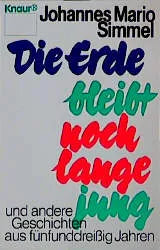 Buchcover von 'Die Erde bleibt noch lange jung' - Taschenbuch von Johannes Mario Simmel