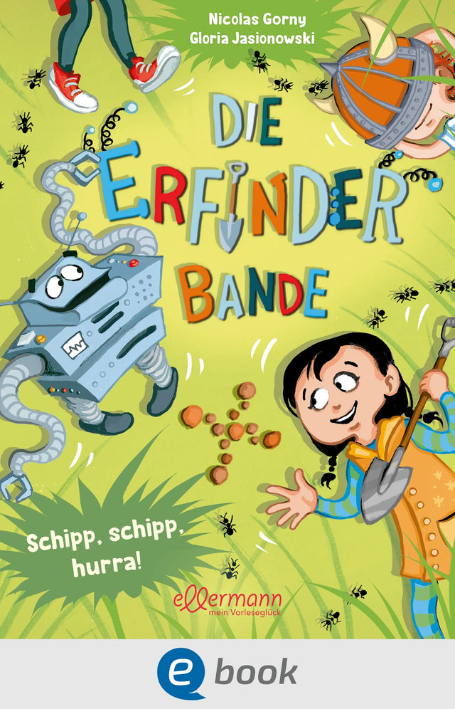 Cover: Die Erfinder-Bande 3. Schipp, Schipp, Hurra! (E-Book) von Nicolas Gorny
