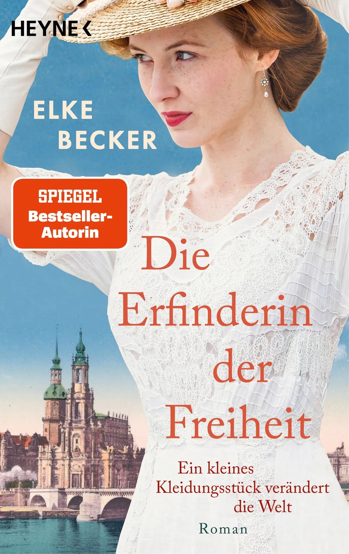 Cover: Die Erfinderin der Freiheit (Taschenbuch) von Elke Becker
