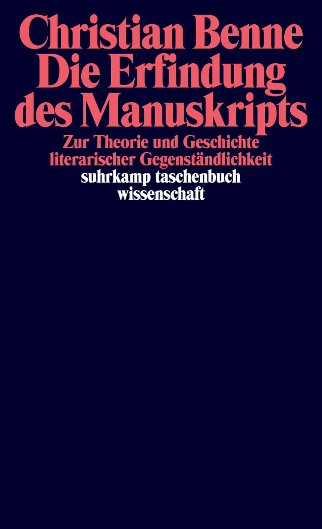 Buchcover von 'Die Erfindung des Manuskripts' - Taschenbuch von Christian Benne