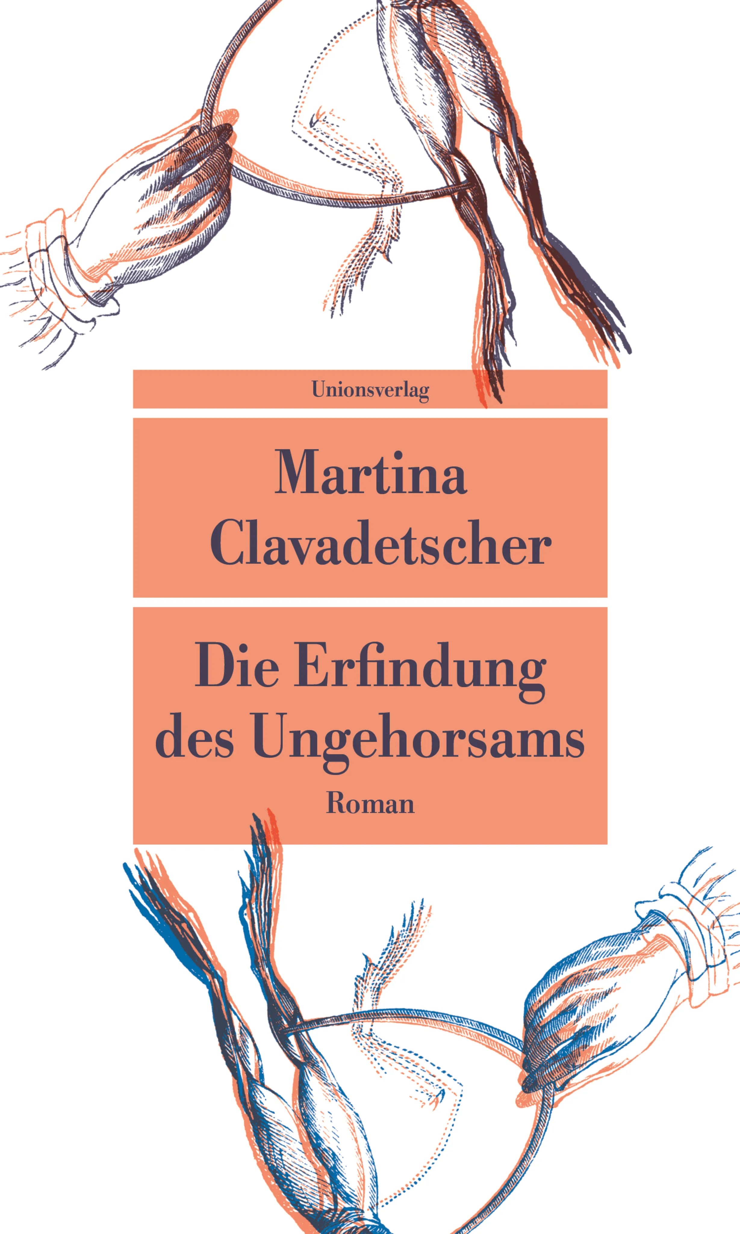 Buchcover von 'Die Erfindung des Ungehorsams' - Taschenbuch von Martina Clavadetscher