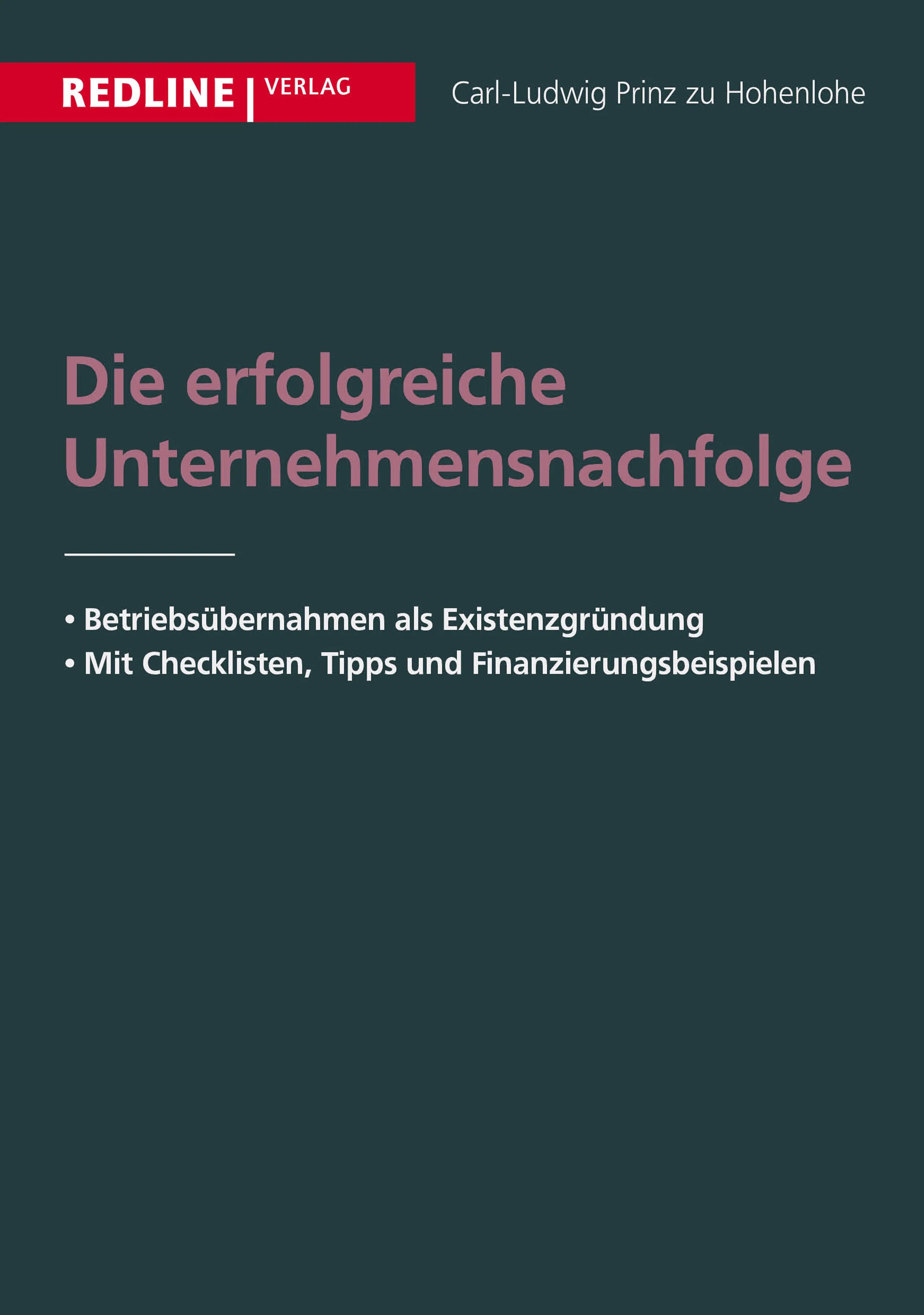 Buchcover von 'Die erfolgreiche Unternehmensnachfolge' - Taschenbuch von Carl-Ludwig Prinz zu Hohenlohe
