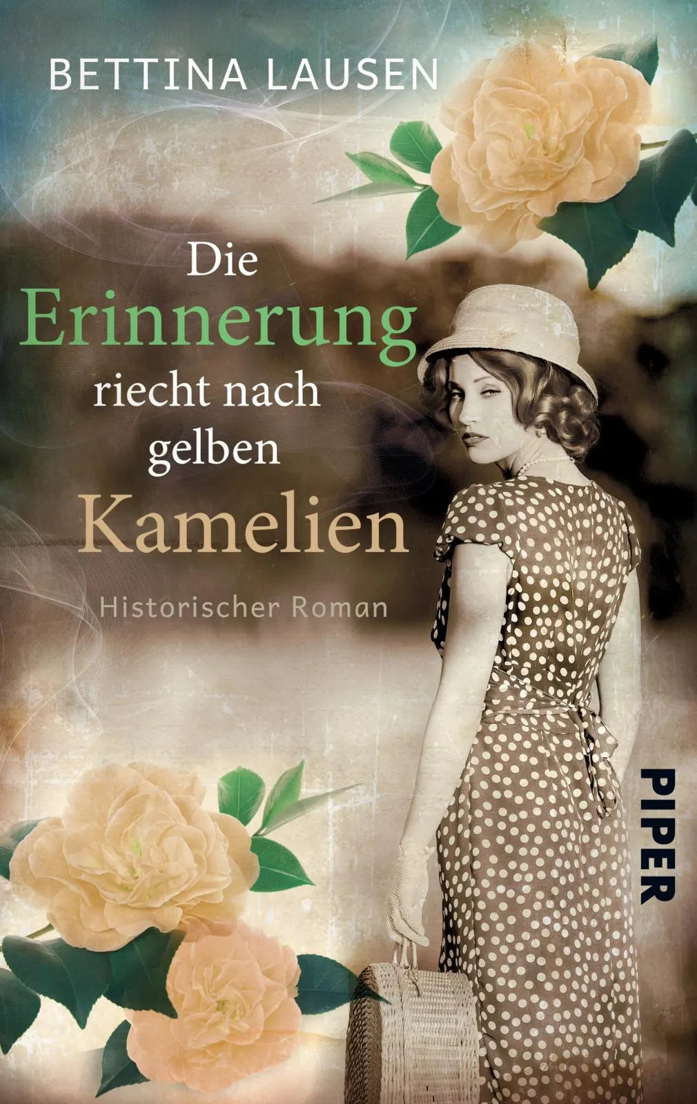 Buchcover von 'Die Erinnerung riecht nach gelben Kamelien' - Taschenbuch von Bettina Lausen