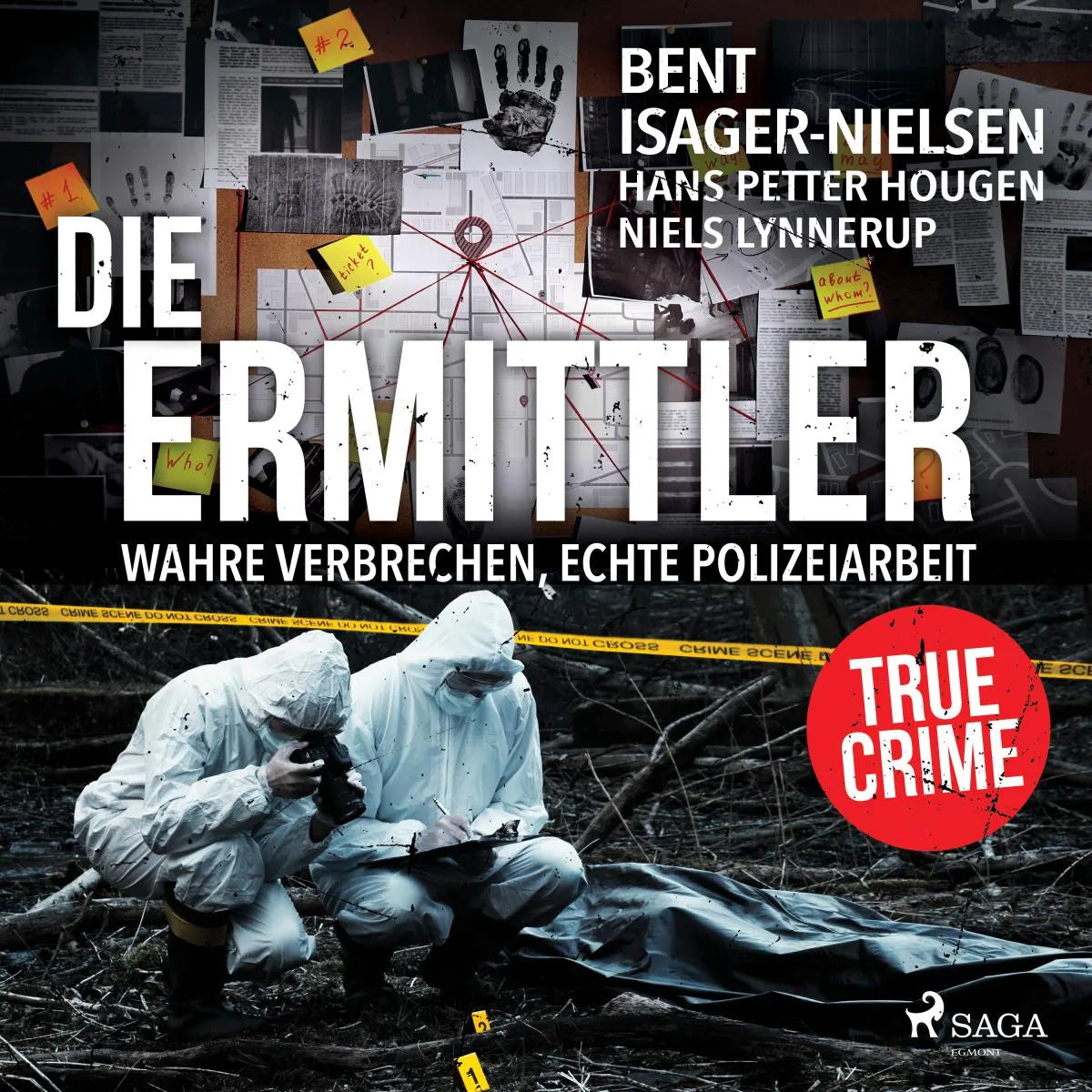 Cover: Die Ermittler - Wahre Verbrechen, echte Polizeiarbeit (Hörbuch Download) von Niels Lynnerup