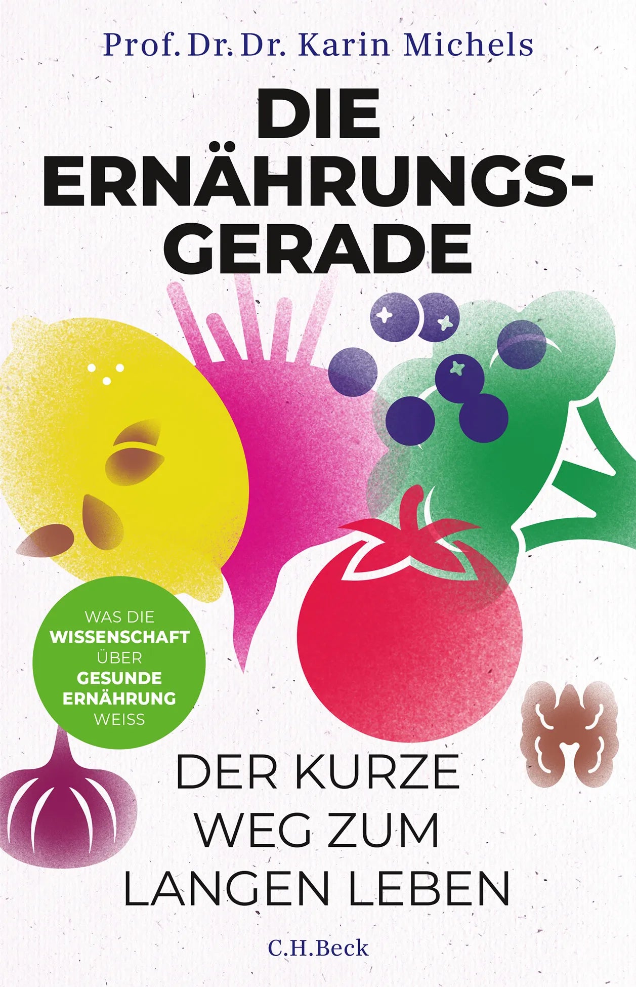 Cover: Die Ernährungsgerade (Hardcover) von Karin Michels