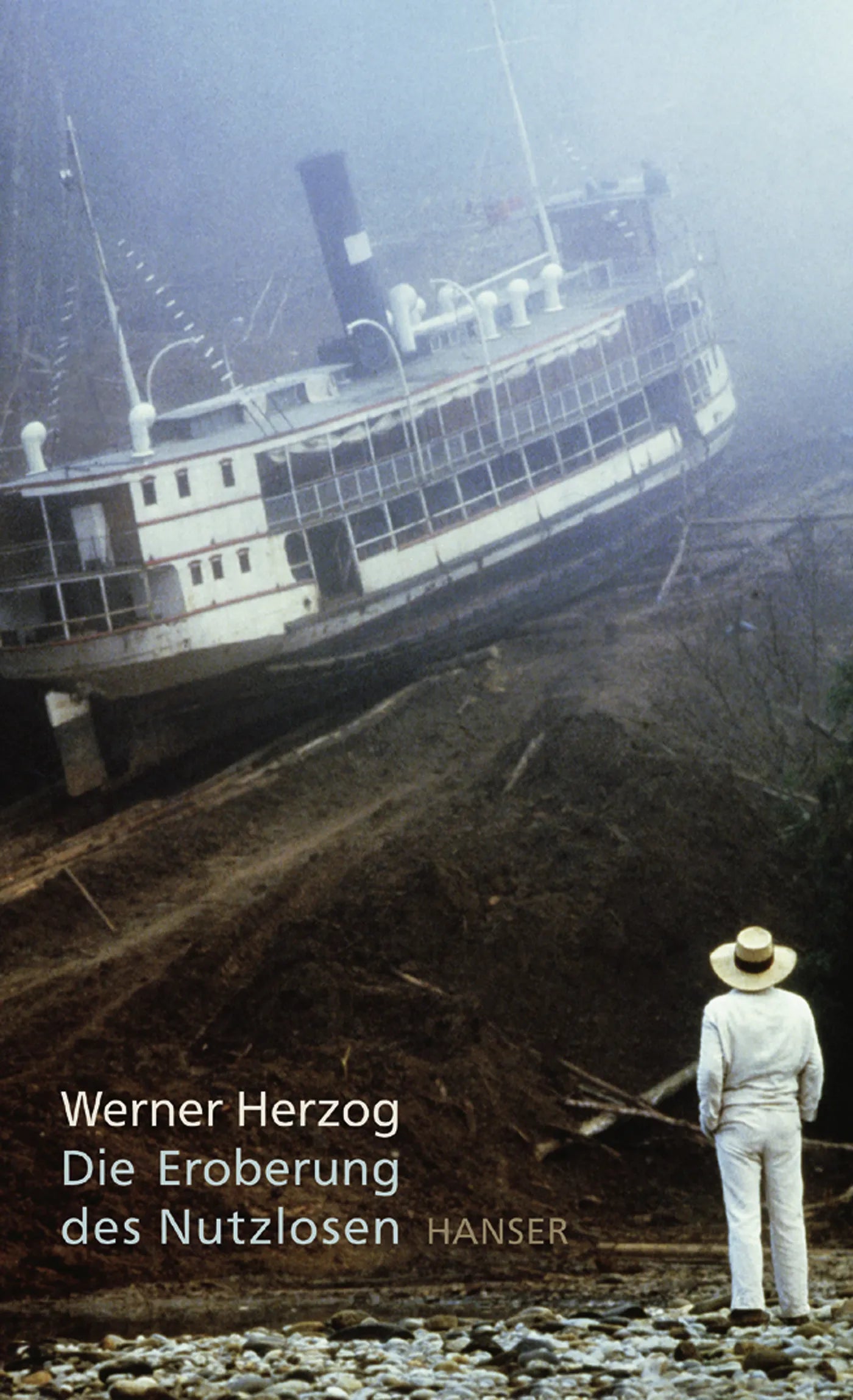 Buchcover von 'Die Eroberung des Nutzlosen' - Gebundene Ausgabe von Werner Herzog