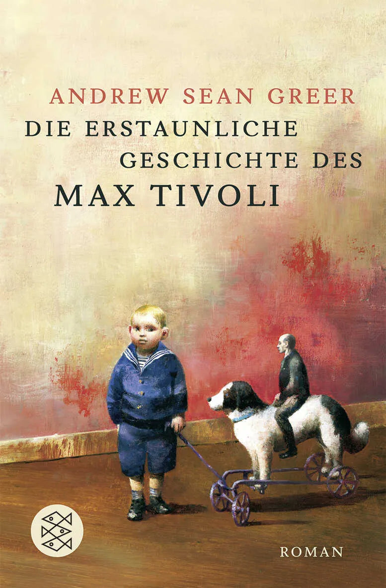 Buchcover von 'Die erstaunliche Geschichte des Max Tivoli' - Taschenbuch von Andrew Sean Greer