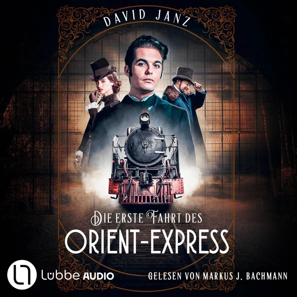 Cover: Die erste Fahrt des Orient-Express (Hörbuch Download) von David Janz