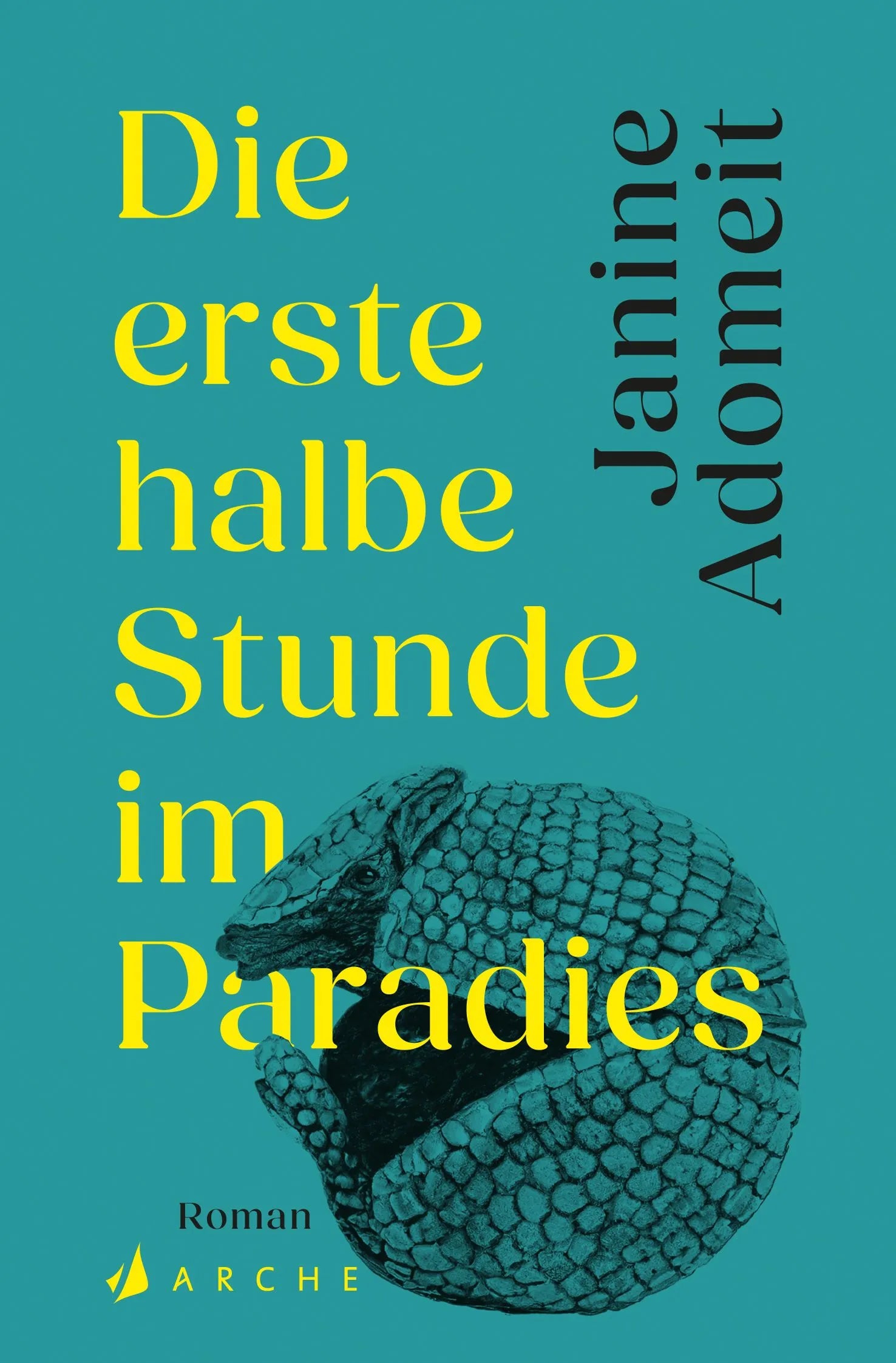 Cover: Die erste halbe Stunde im Paradies (Taschenbuch) von Janine Adomeit