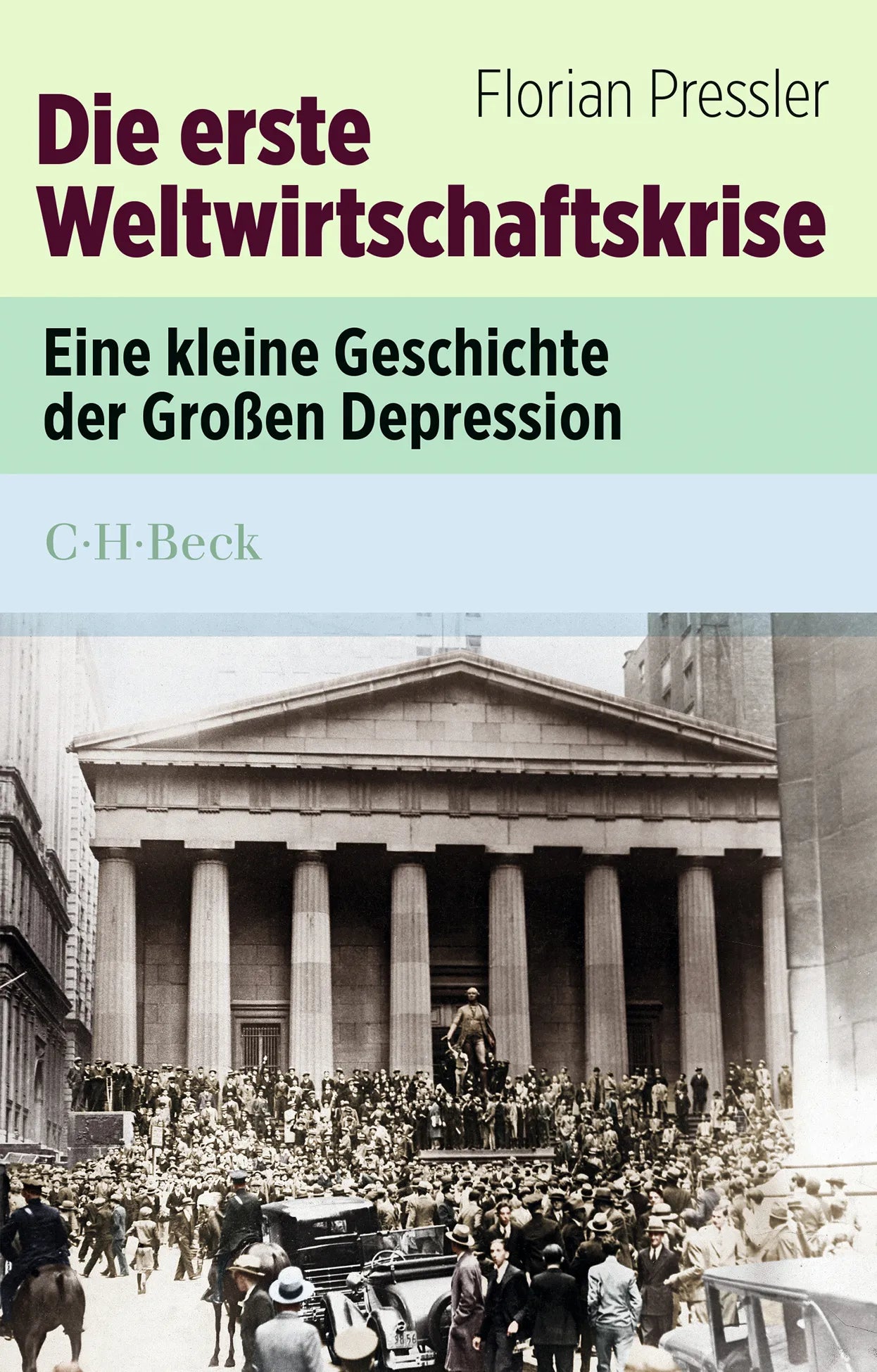 Buchcover von 'Die erste Weltwirtschaftskrise' - Taschenbuch von Florian Pressler