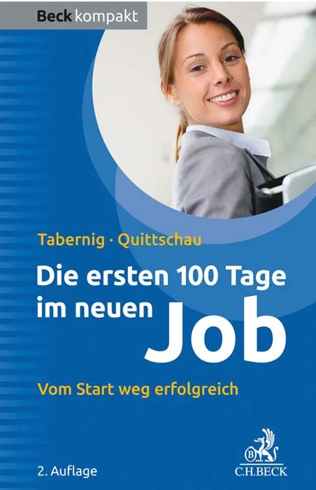 Buchcover von 'Die ersten 100 Tage im neuen Job' - Taschenbuch von Christina Tabernig