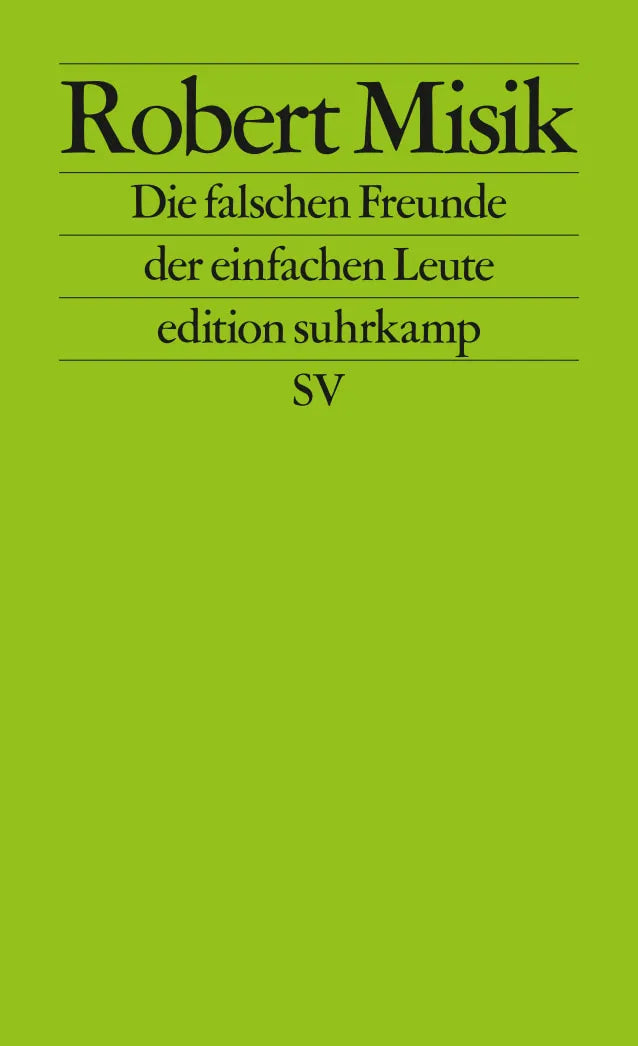 Buchcover von 'Die falschen Freunde der einfachen Leute' - Taschenbuch von Robert Misik
