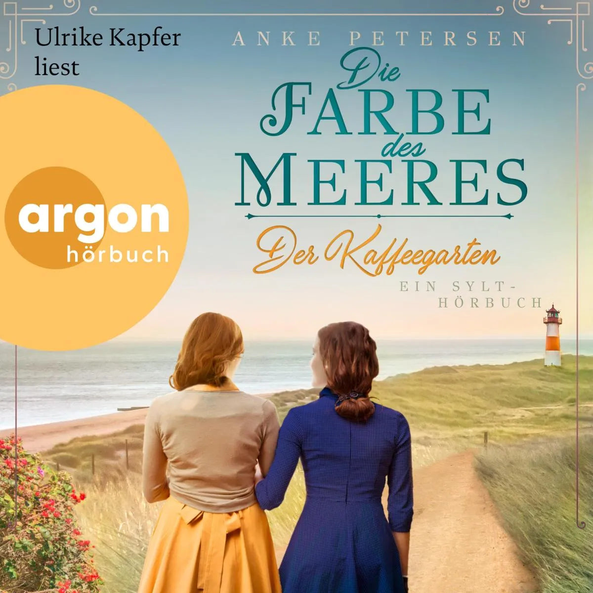 Cover: Die Farbe des Meeres - Ein Sylt-Roman (Hörbuch Download) von Anke Petersen