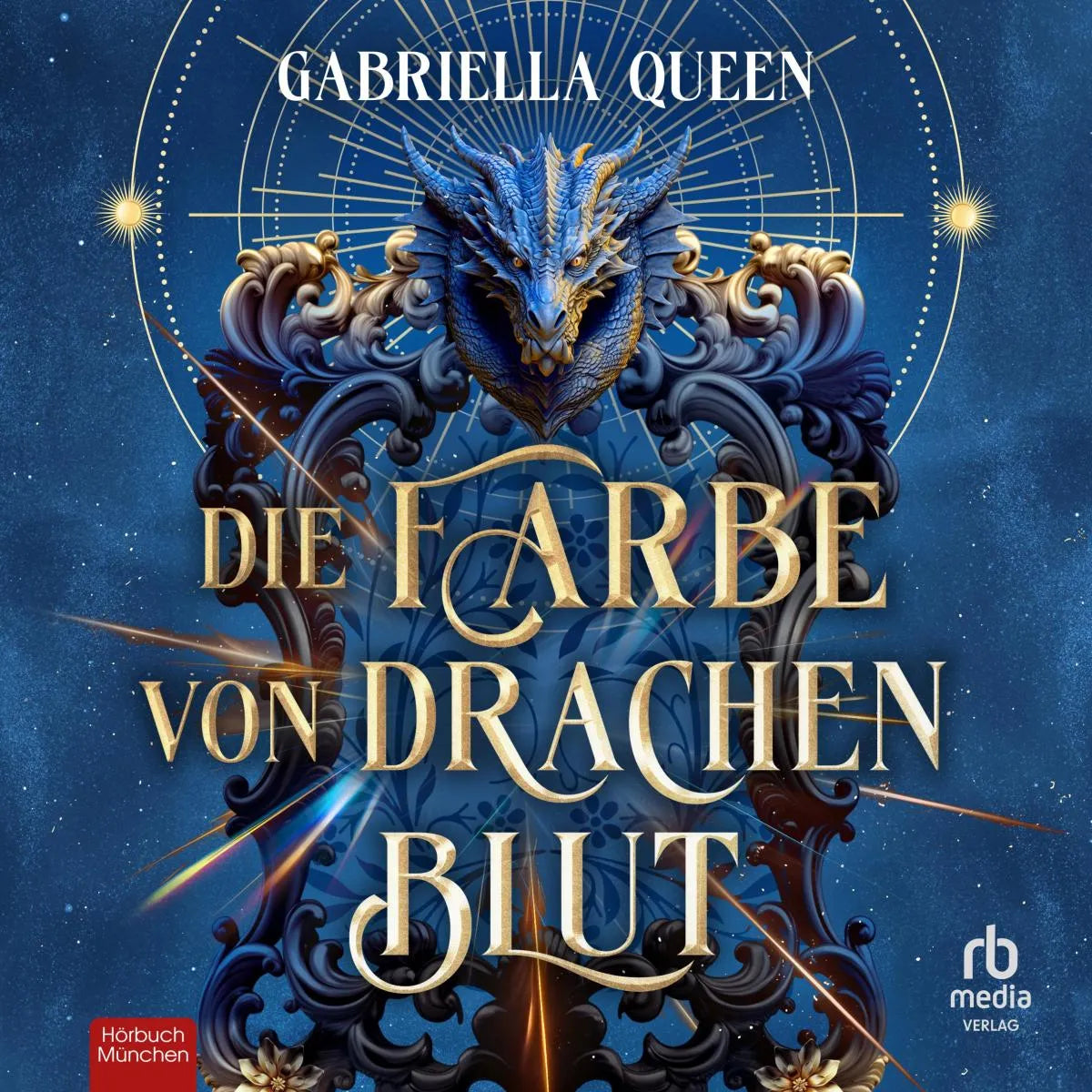 Cover: Die Farbe von Drachenblut (Hörbuch Download) von Gabriella Queen