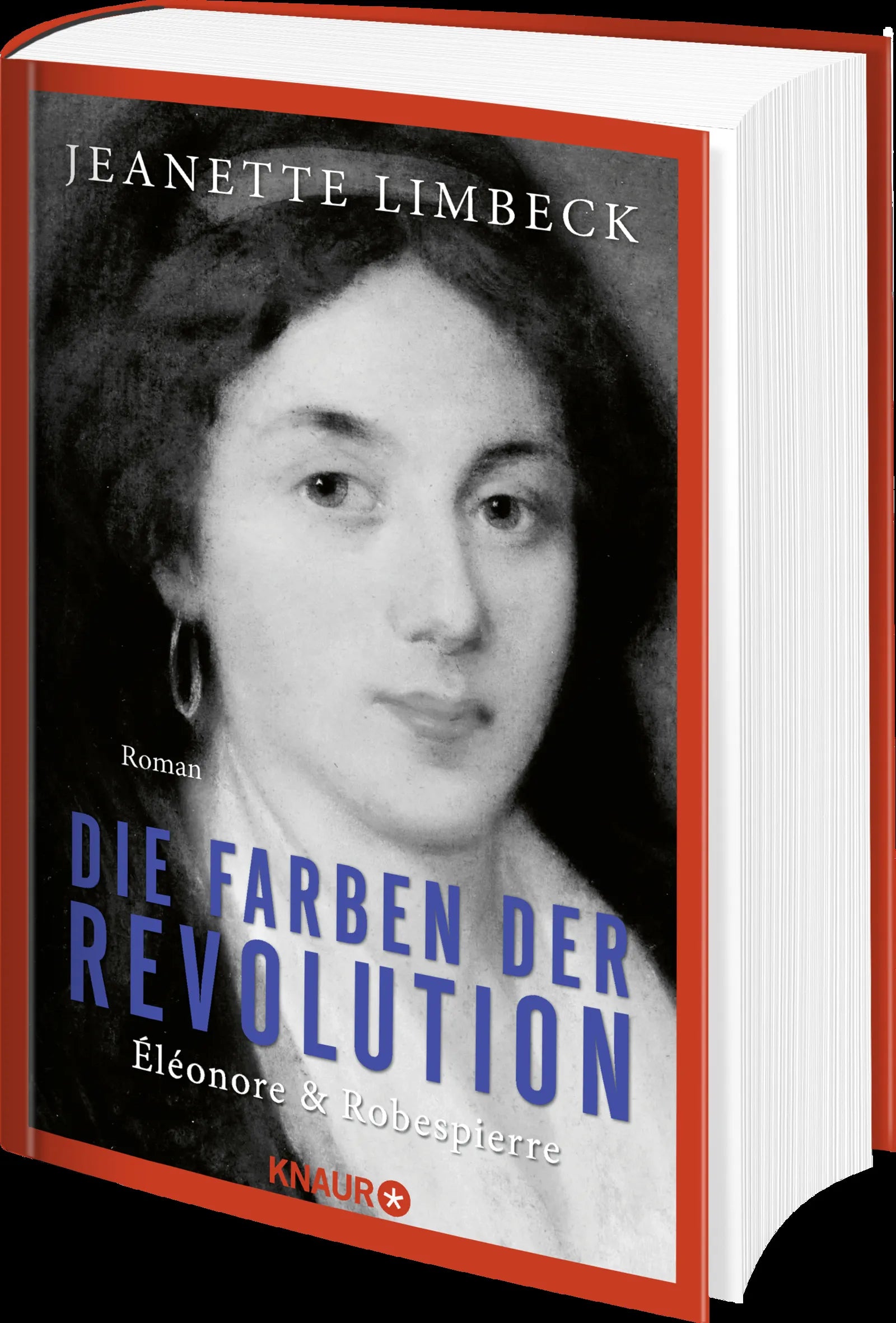 Jeanette Limbeck - Die Farben der Revolution. Éléonore und Robespierre