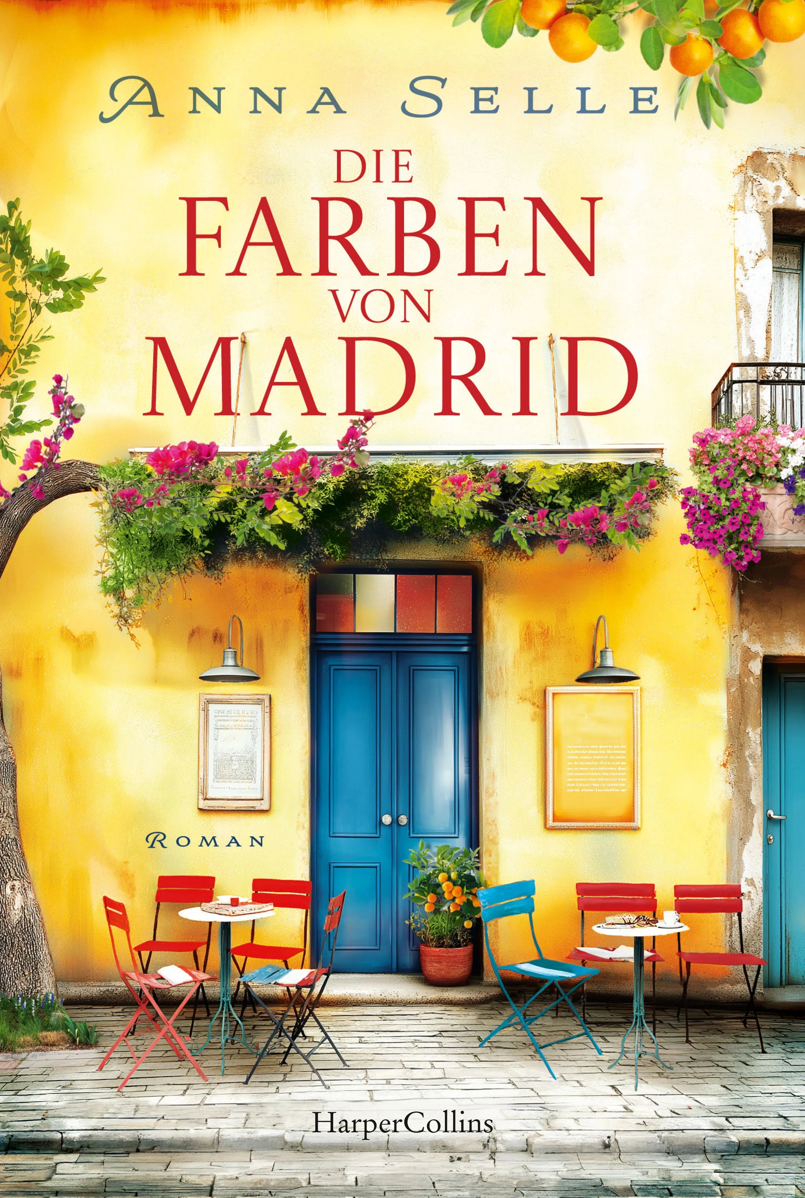 Cover: Die Farben von Madrid (Taschenbuch) von Anna Selle