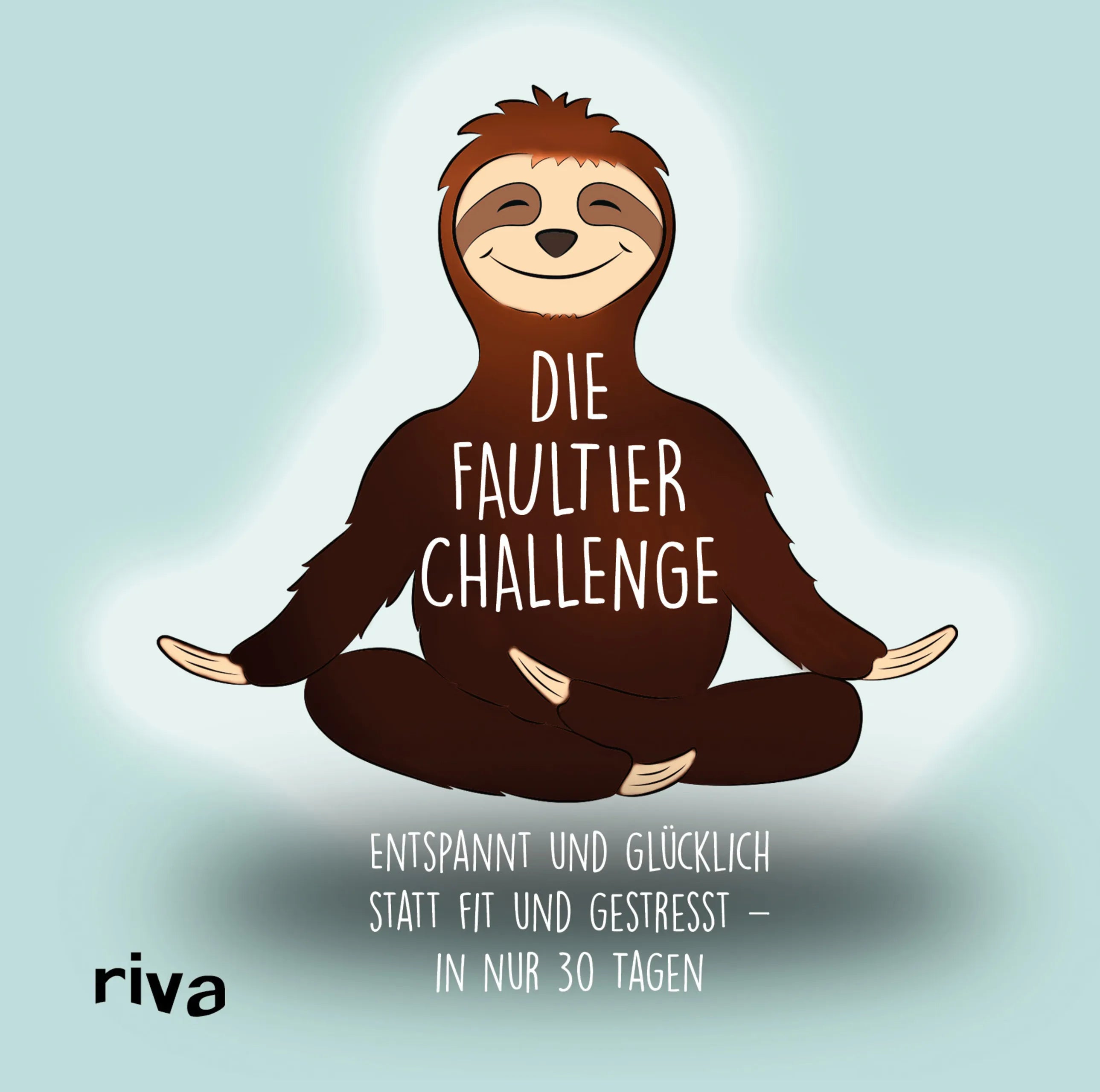 Buchcover von 'Die Faultier-Challenge' - Gebundene Ausgabe von Sandra Ruhland