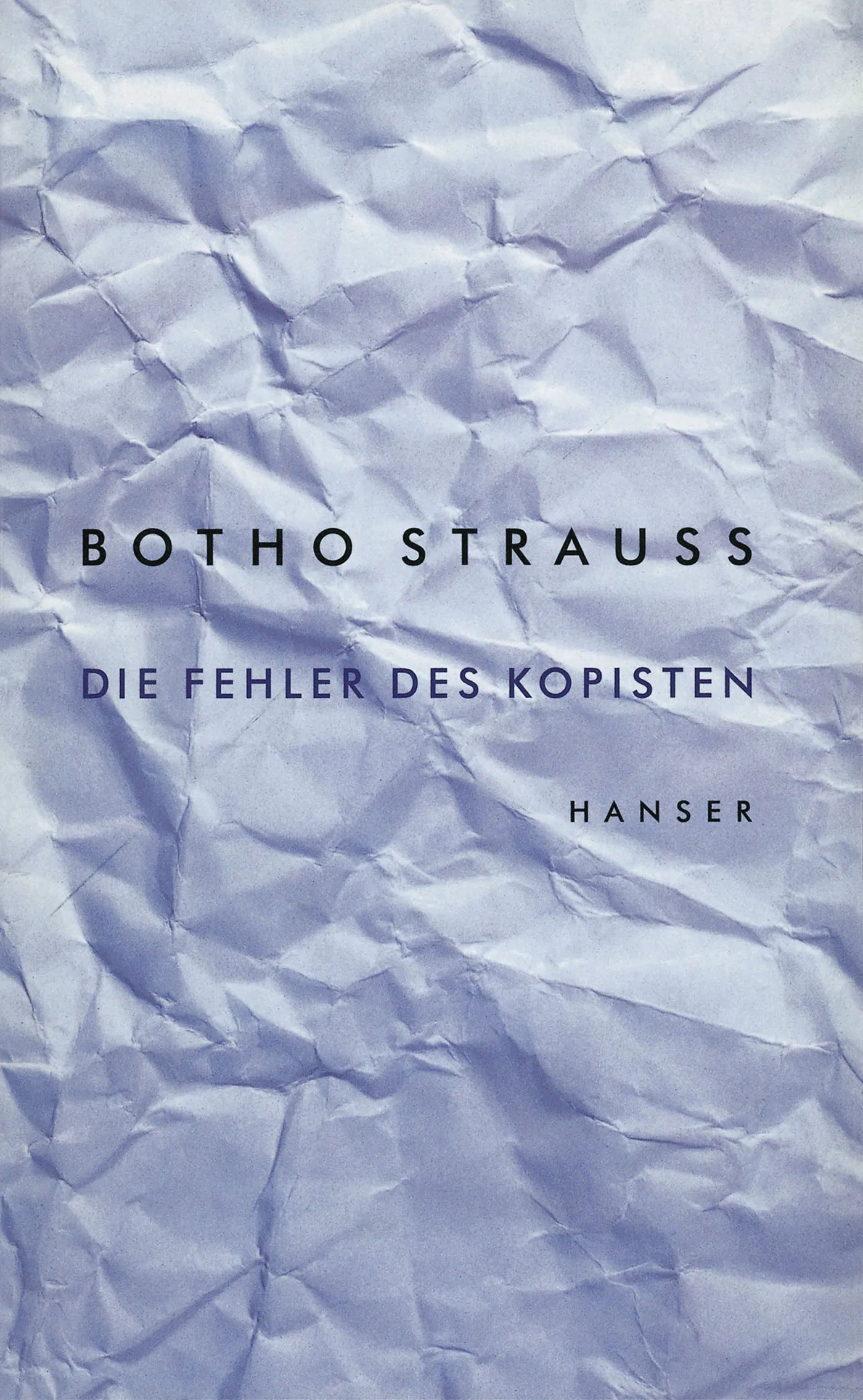 Buchcover von 'Die Fehler des Kopisten' - Gebundene Ausgabe von Botho Strauß