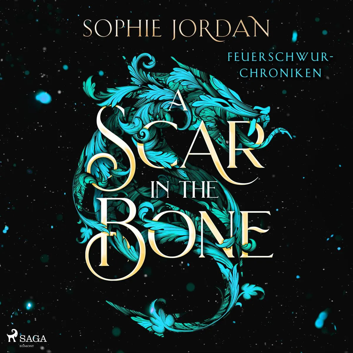 Cover: Die Feuerschwur-Chroniken: Volume 2 - A Scar in the Bone (Hörbuch Download) von Sophie Jordan