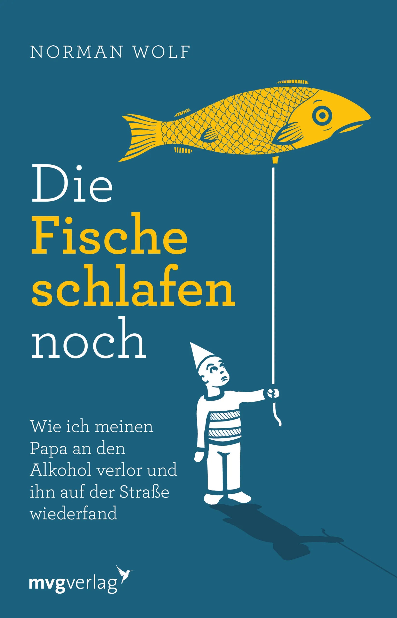 Buchcover von 'Die Fische schlafen noch' - Taschenbuch von Norman Wolf
