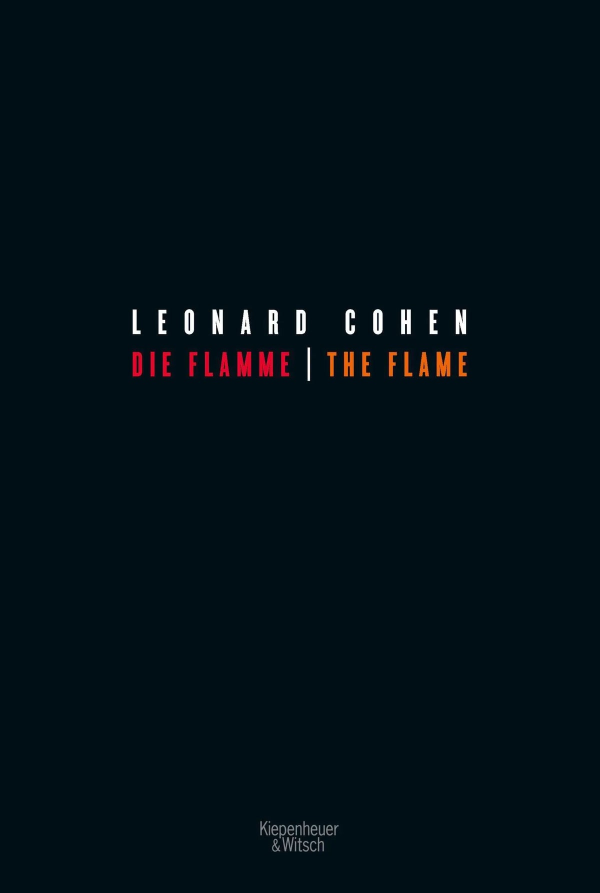 Cover: Die Flamme - The Flame (Hardcover) von Leonard Cohen
